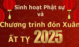 Sinh Hoạt Phật sự và Chương Trình đón Xuân Ất Tỵ