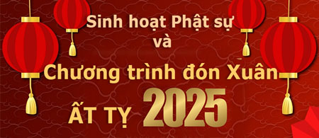 Sinh Hoạt Phật sự và Chương Trình đón Xuân Ất Tỵ
